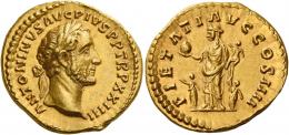 ANTONINUS PIUS AUGUSTUS. Aureus.  AV 7.31 g. ANTONINVS AVG PIVS P P TR P XXIIII Laureate head r. Rev. PIETATI AVG COS IIII Pietas standing l. between two children, holding globe and child. A magnificent portrait of fine style. Virtually as struck and almost Fdc.