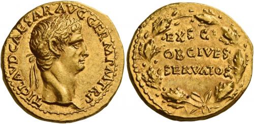 10   -  CLAUDIUS. Aureus.AV 7.71 g. TI·CLAVD·CAESAR·AVG·GERM·P M·TR·P Laureate head r. Rev. EX·S·C / OB CIVES / SERVATOS within oak wreath. Rare and in exceptional condition for the issue. A bold portrait of magnificent style struck in high relief on a broad flan. Virtually as struck and almost Fdc.