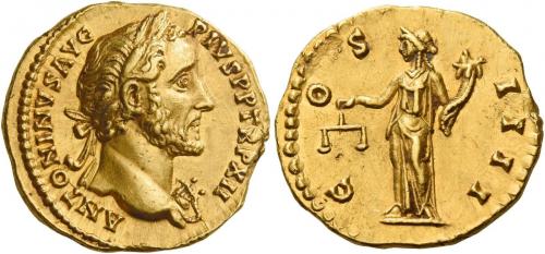73   -  ANTONINUS PIUS AUGUSTUS. Aureus.  AV 7.17 g. ANTONINVS AVG – PIVS P P TR P XII Laureate bust r., with aegis. Rev. C – OS – IIII Aequitas standing l., holding scales and cornucopia. Struck on a broad flan, almost invisible marks, otherwise good extremely fine.