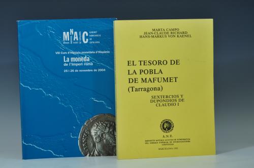 3410 - LIBROS. Lote de 2 libros: M. Campo, J.C.Richard y H.M.Von Kaenel. El tesoro de la Pobla de Mafumet (Tarragona). Sestercios y dupondios de Claudio I. 1981. Barcelona. Instituto Antonio Agustín de Numismática; y VVAA. La moneda de l´Imperi romà. Museu Nacional d´Art de Catalunya. 2004. Barcelona.