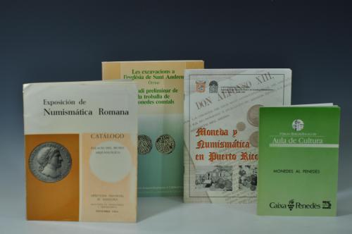 3443 - LIBROS. Lote de 4 libros: M. Montserrat Miret (coord.) Monedes al Penedès. 1988. Fórum Berger-Balaguer; VVAA. Exposición de Numismática Romana. 1964. Barcelona; VVAA. Moneda y Numismática en Puerto Rico. 1997. Universidad de Turabo; y A. M. Balaguer y M. Crusafont i Sabater. Les Excavacions a l´església de Sant Andreu.Estudi preliminart de la troballa de monedes comtals. 1983. Barcelona.