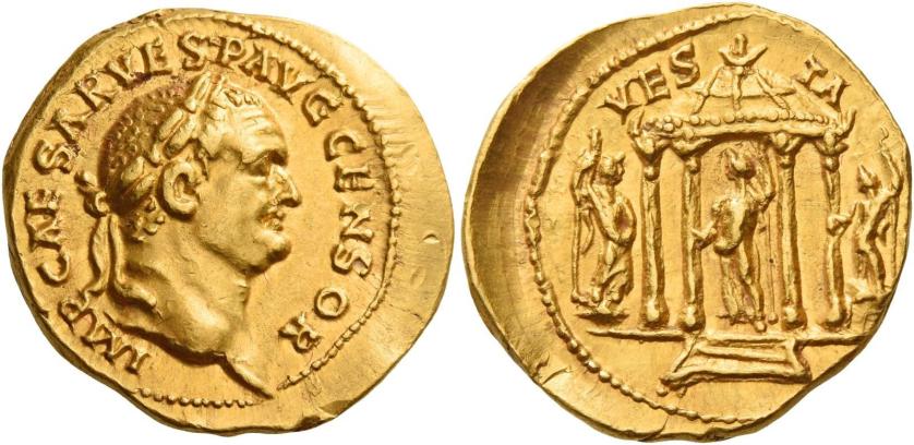 27   -  VESPASIAN. Aureus. AV 7.13 g. IMP CAESAR VESP AVG CENSOR Laureate head r. Rev. VES – TA Vesta standing l. in tetrastyle temple, holding long sceptre in l. hand and extending r.; on either side, statues. The one on l., holding vertical sceptre in r. hand and resting l. on hip; the one on r., naked, holding long sceptre in l. hand. Very rare. A superb portrait struck in high relief on a very broad flan, two unobtrusive nicks outside border of dots, otherwise good extremely fine.