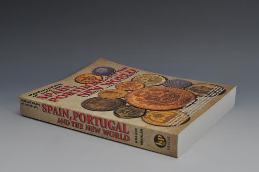 487   -  Standart Catalog of World coins: Spain, Portugal and the New World. Chester L. Krause, Clifford Mishler and Colin R. Bruce II.