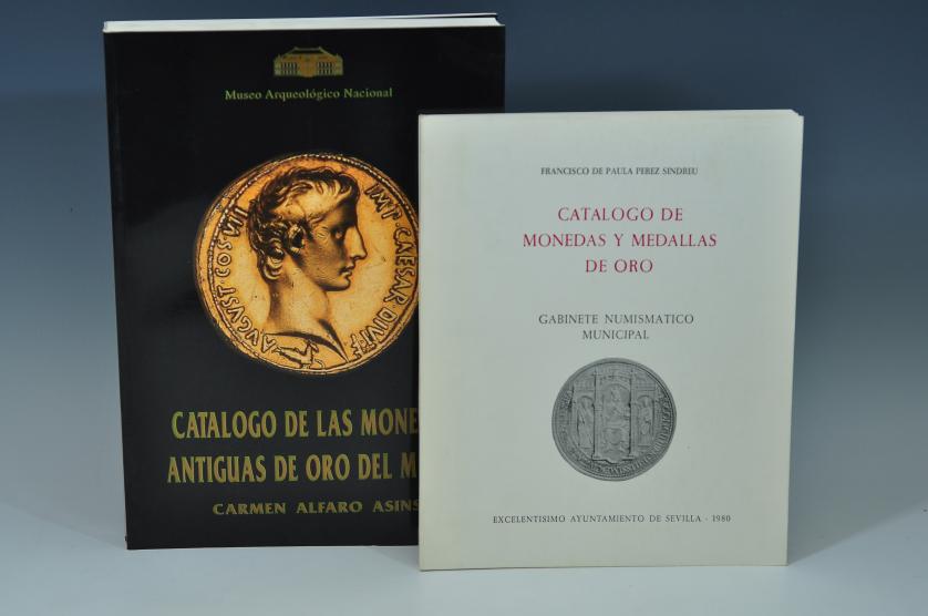 3416   -  LIBROS. Lote de 2 libros: F. P. Pérez Sindreu. Catálogo de monedas y medallas de oro. Gabinete Numismático Municipal. 1980. Sevilla; y C. Alfaro Asins. Catálogo de las monedas antiguas del MAN. 1993. Madrid. 