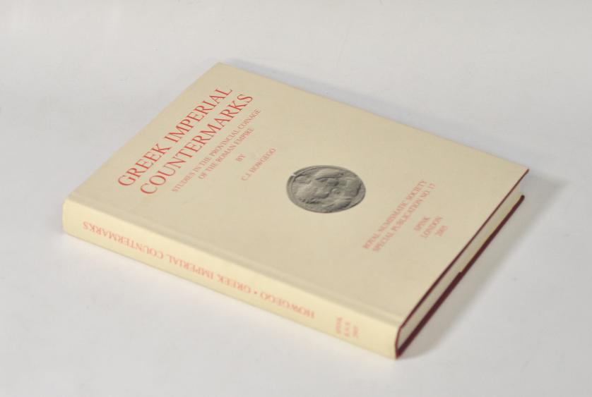 787   -  LIBROS. C.J. Howgego. Greek Imperial Countermarks. Studies in the Provincial Coinage of the Roman Empire. Royal Numismatic Society. 2005. London. Special Publication nº. 17.