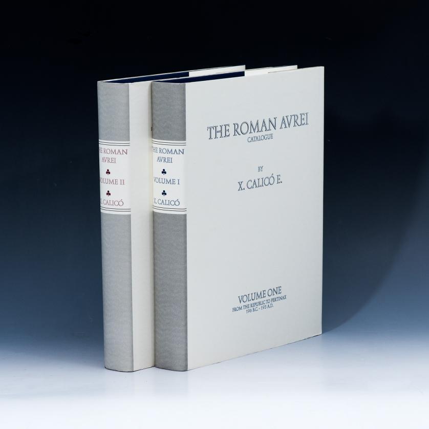 2725   -  LIBROS. X. Calicó, The Roman Aurei Catalogue, Volume One: From the Republic to Pertinax, 196 B.C-193 A.D, y Volume Two: From Didius Julianus to Constantinus I, 193 A.D.-335 A.D., Barcelona, 2003.